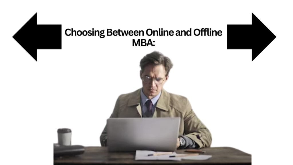 Online and Offline MBA