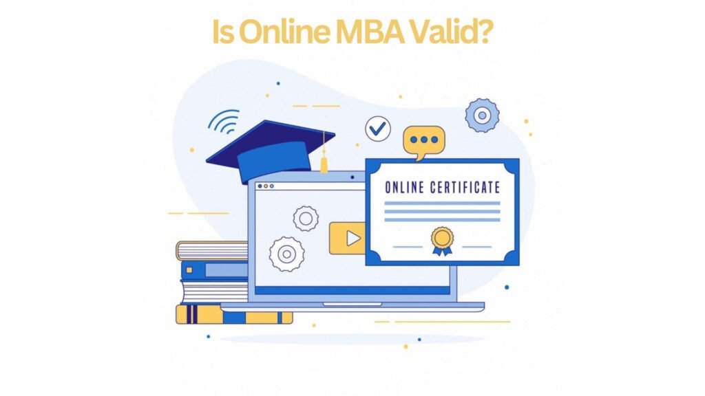 Is Online MBA Courses Valid?