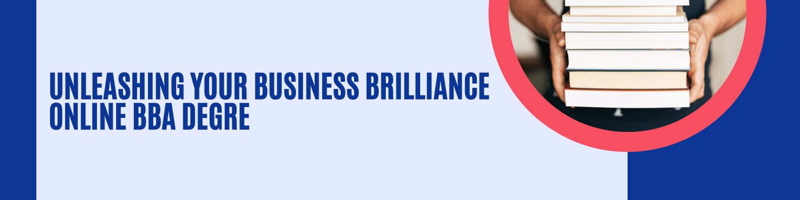 Unleashing Your Business Brilliance Online BBA Degree-min