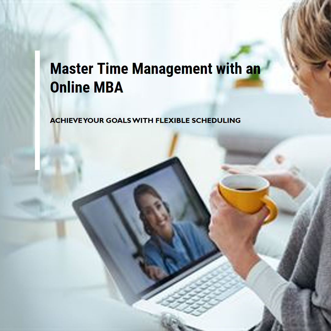 Master Time Management with an Online MBA