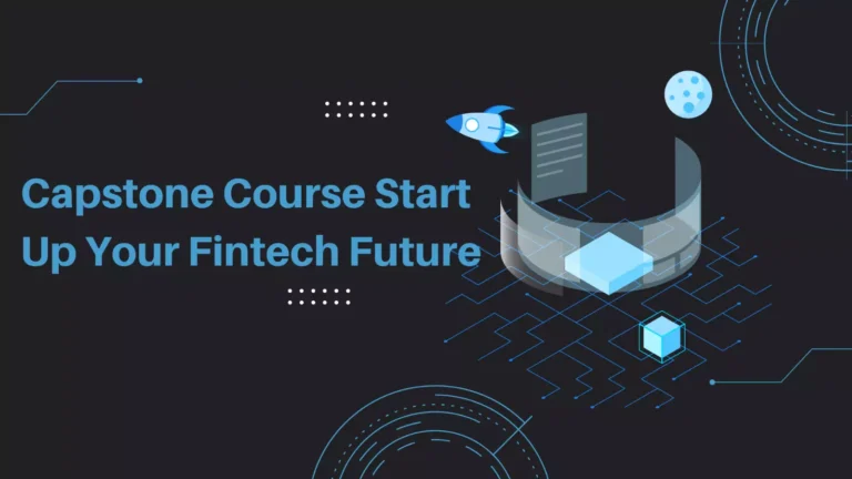 capstone-course-start-up-your-fintech-future