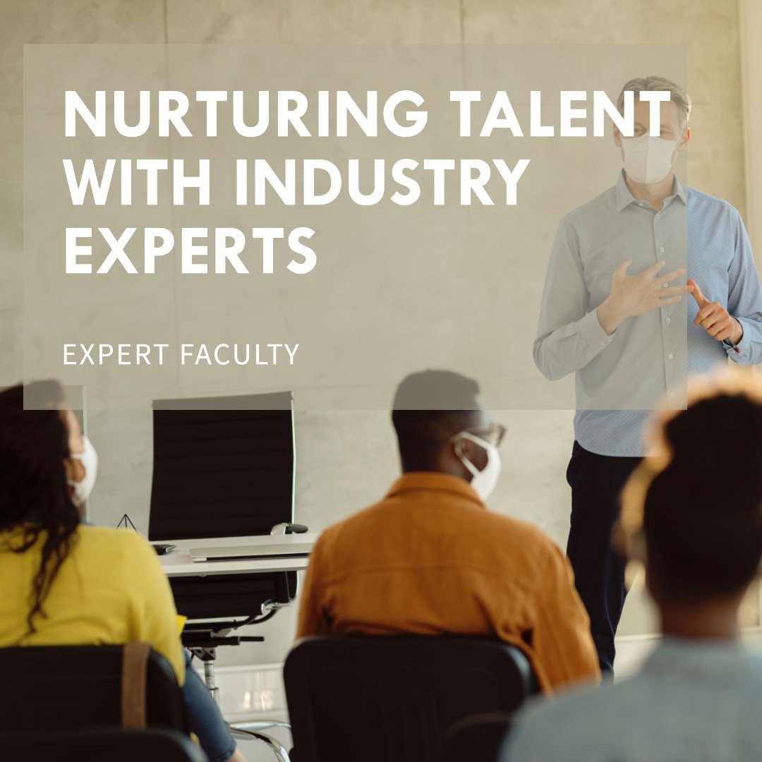 Expert Faculty Nurturing Talent with Industry Expertise