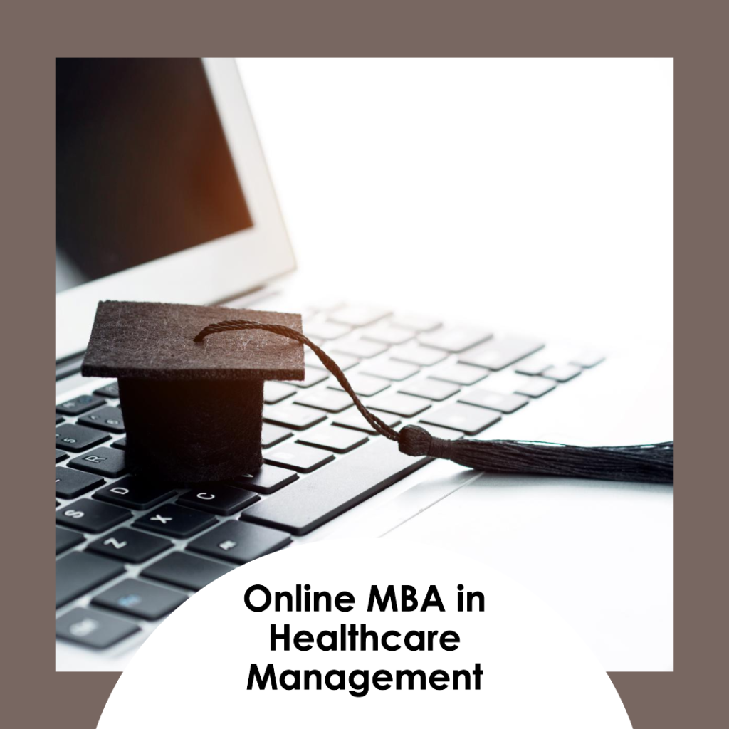 Online MBA in Healthcare Management 