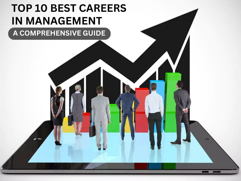 Top 10 Best Careers In Management