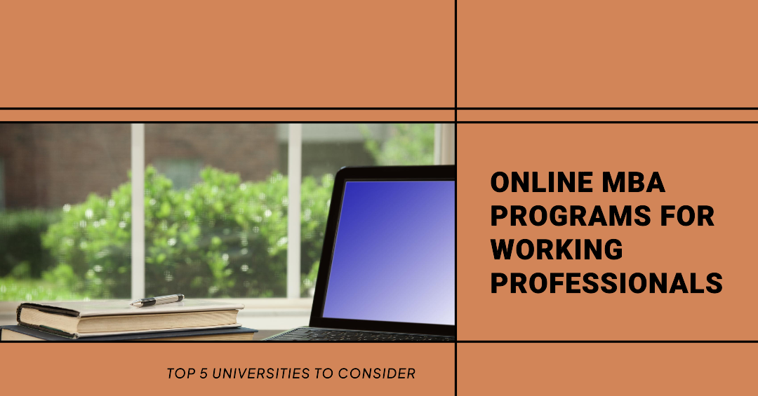 Online MBA Programs for Working Professionals