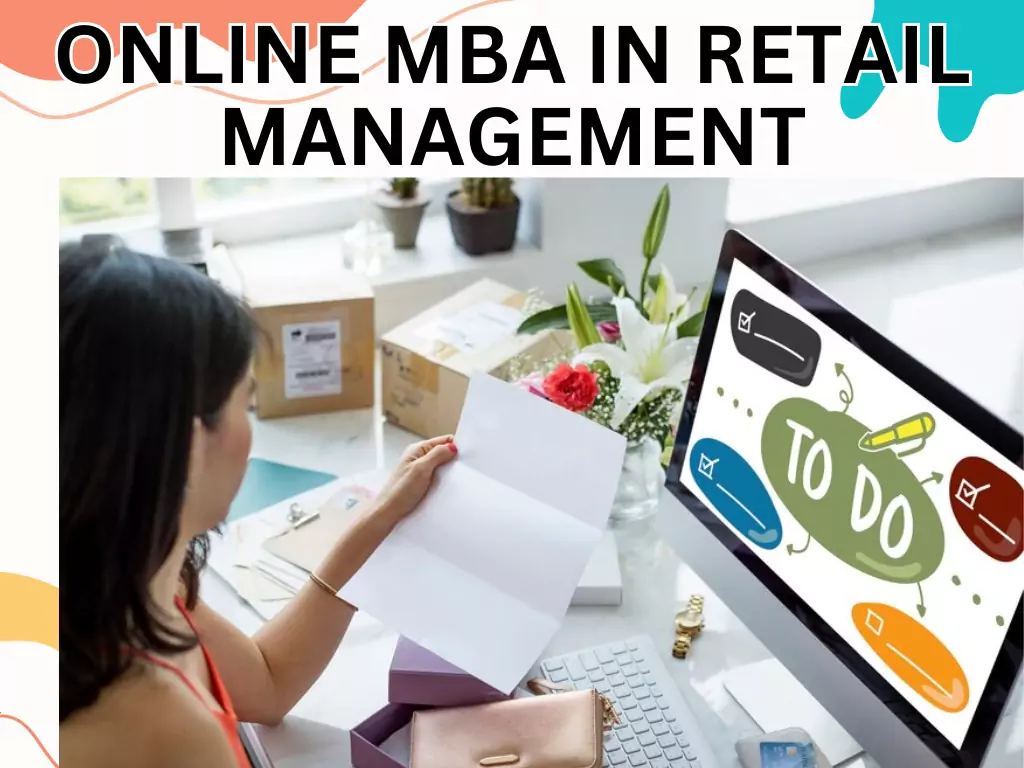 Online MBA Courses In Retail Management Colleges, Fees