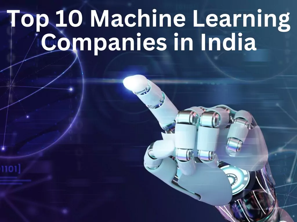Top 10 Machine Learning Companies In India
