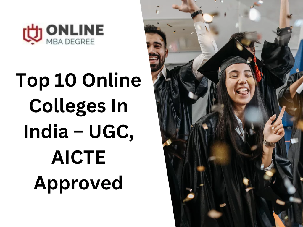 Top 10 Online Colleges In India – UGC, AICTE Approved