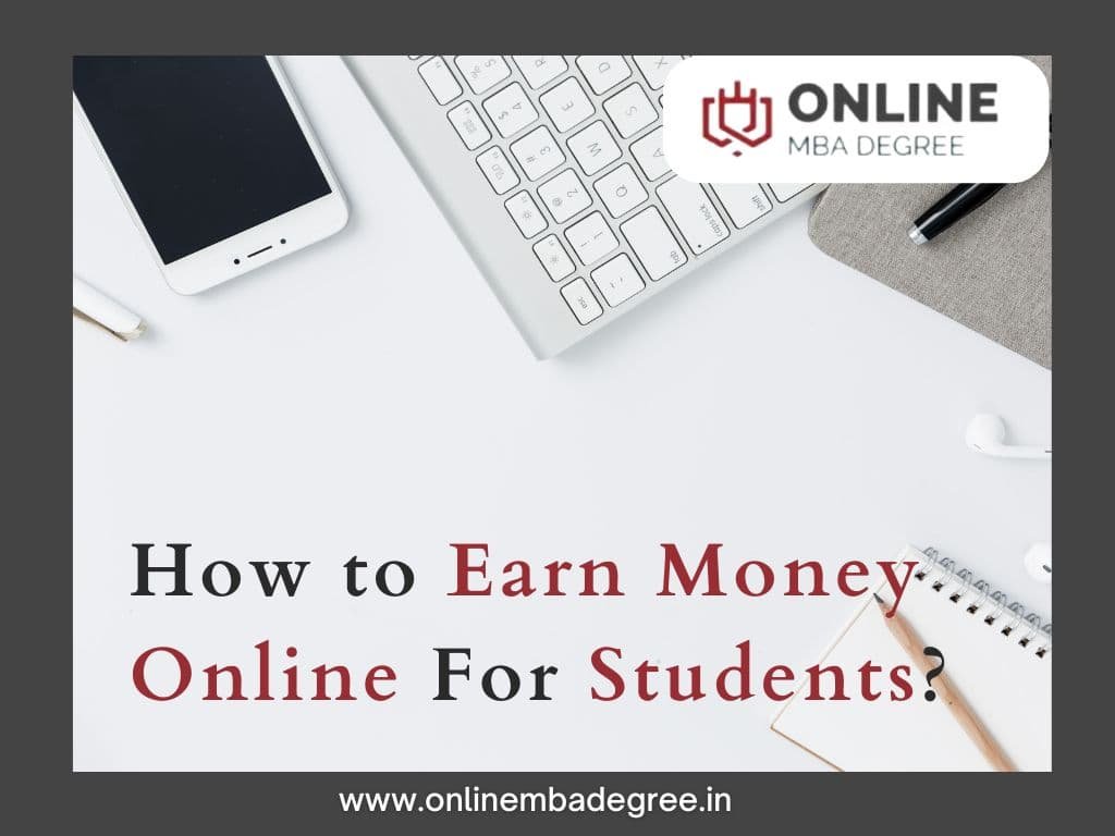 How to Earn Money Online For Students?