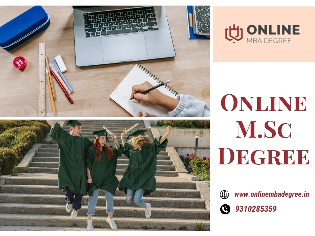 Online M.Sc Degree Courses | Admissions, Programs Fee