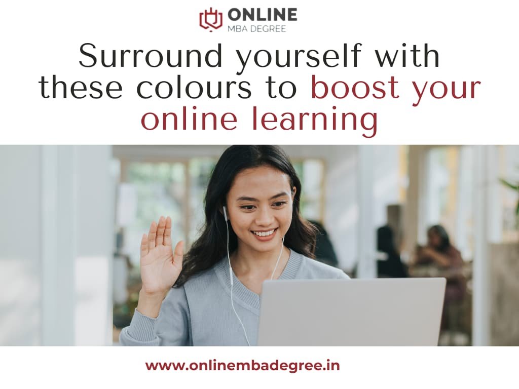 Boost Online Learning Surround Yourself With These Colors