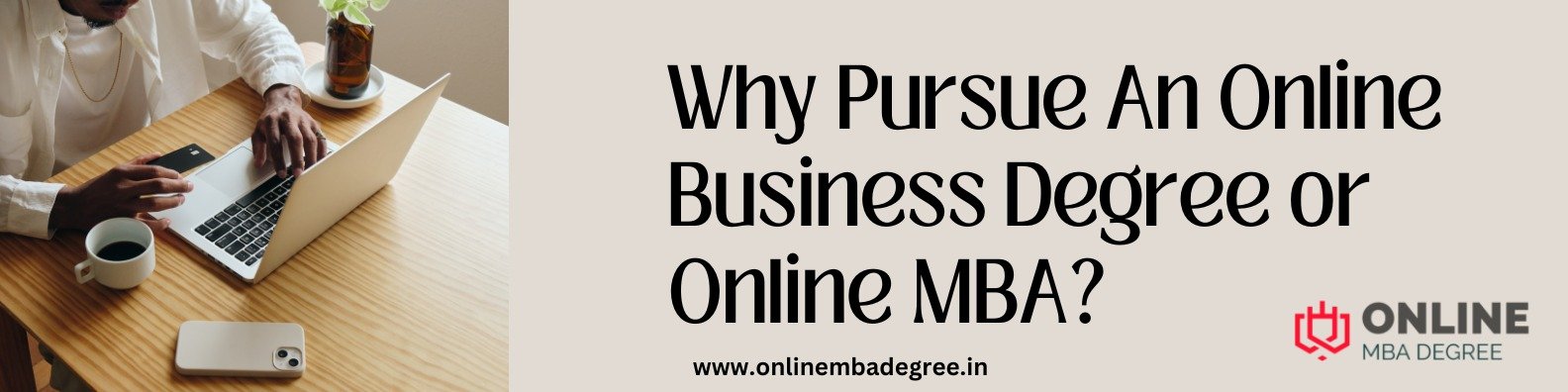 Why to persue Online MBA Degree