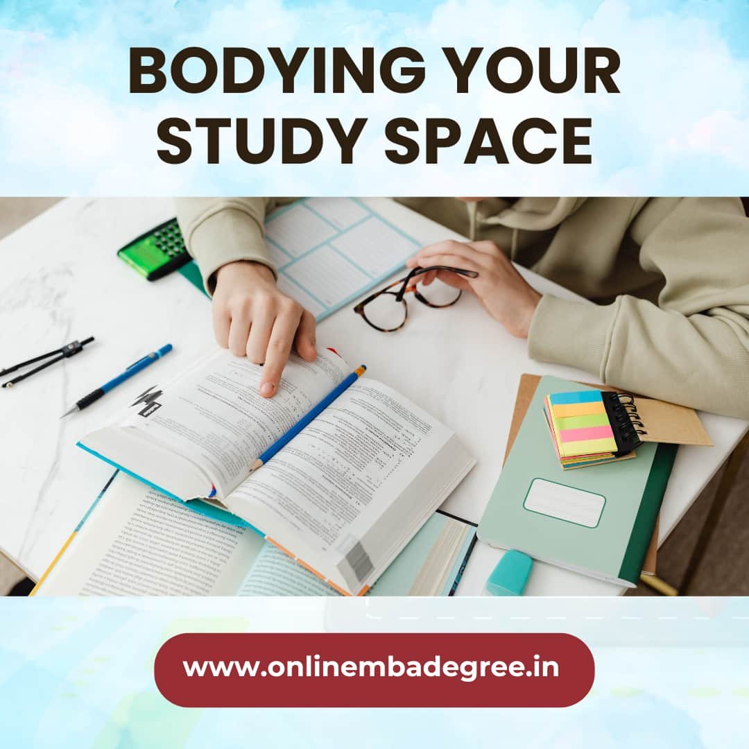 Bodying Your Study Space