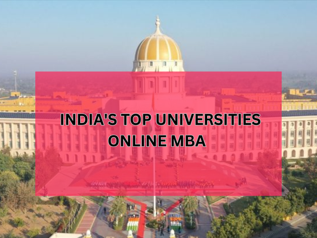 India's Top Universities for Online MBA Degree Courses Programs