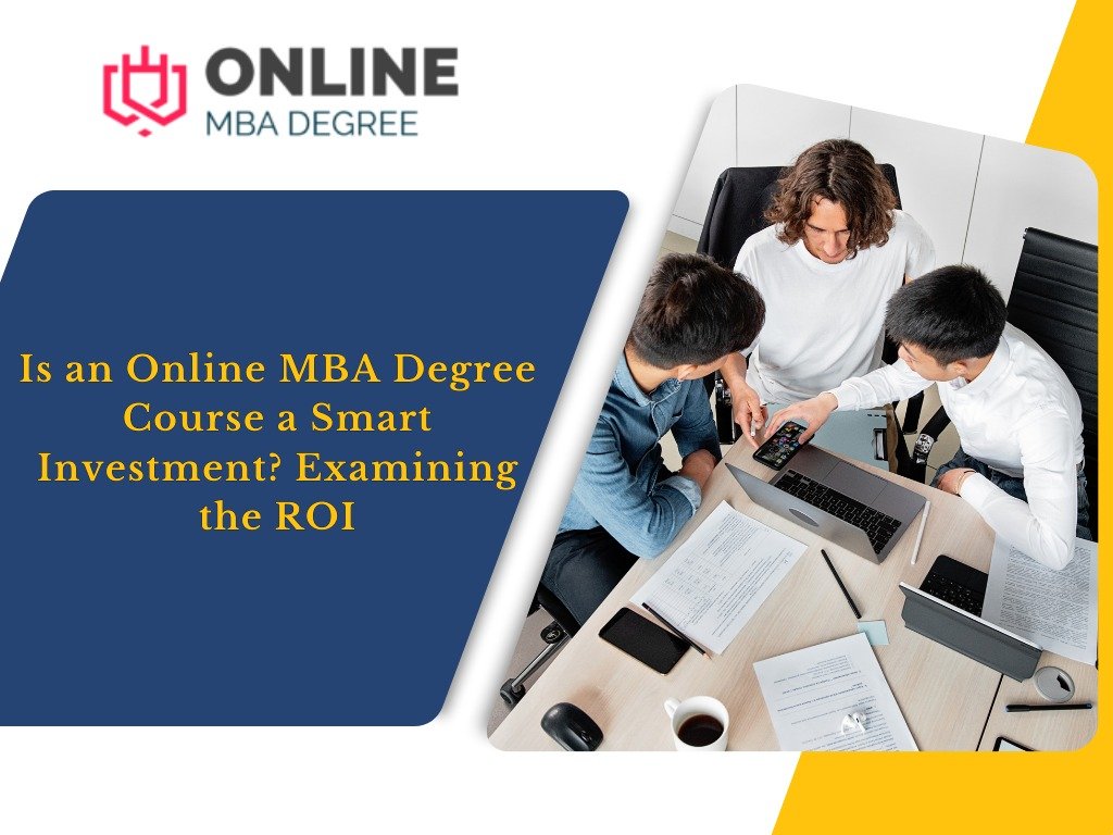 Online MBA Degree Course a smart Investment