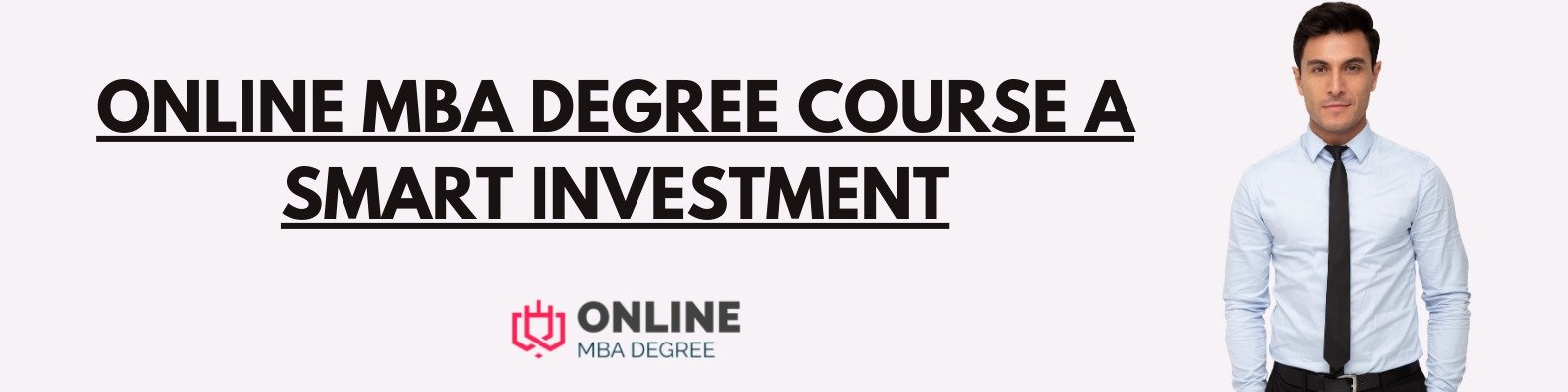 Online MBA Degree Course a smart Investment