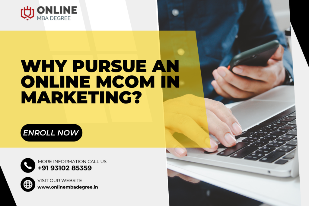 Why Pursue an Online MCom in Marketing