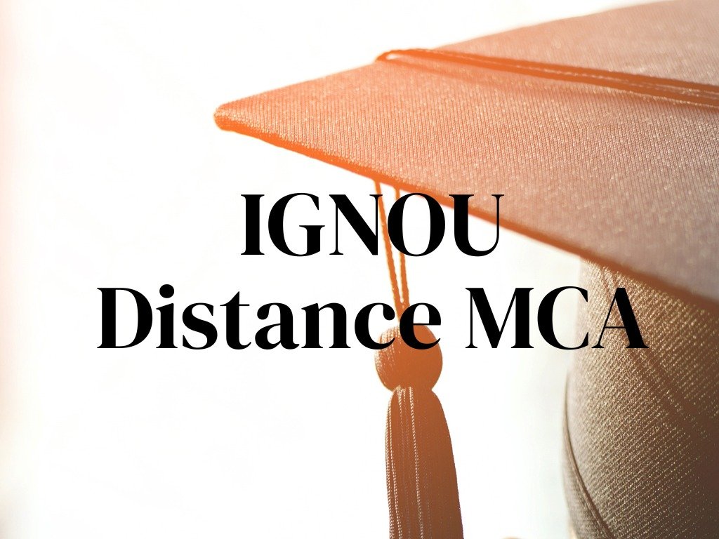 IGNOU Distance MCA Admission Process 2024