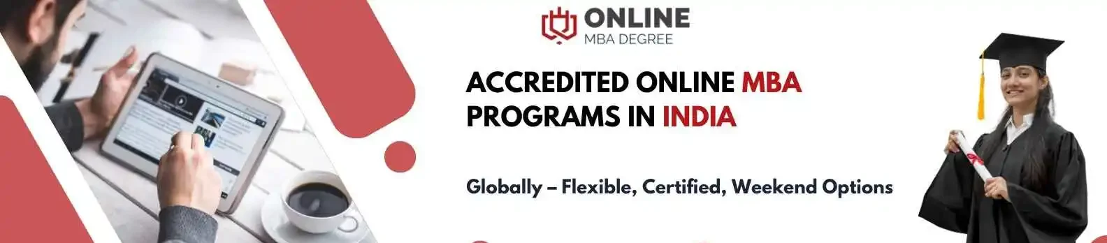 Flexible Online MBA from Accredited MBA Programs designed for professionals | Global Online MBA | Certified Weekend Online MBA India