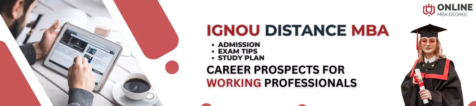 IGNOU distance MBA admission for Working professionals | IGNOU MBA exam tips & study plan | Assignments & Career prospects