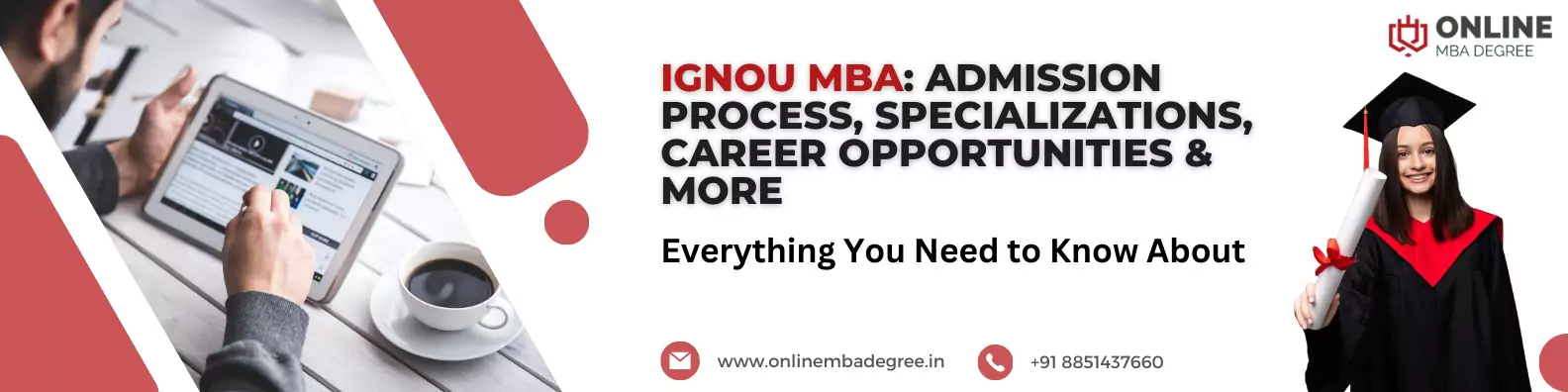 IGNOU MBA Admission Process, Specializations, Career Opportunities & More