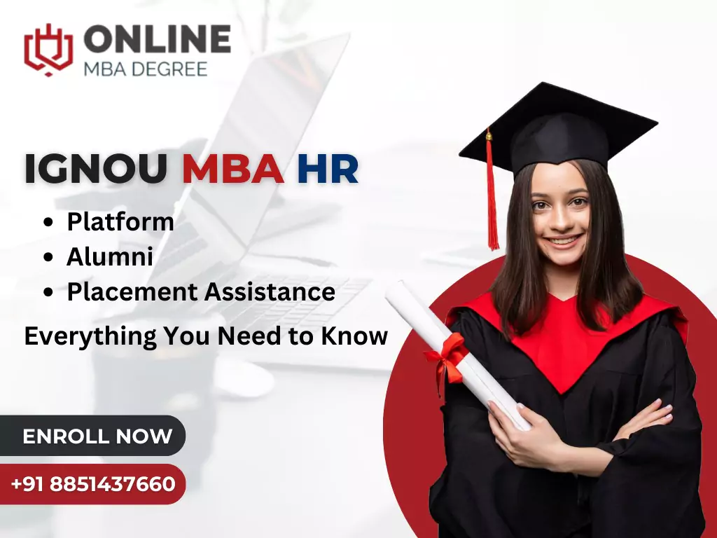 IGNOU MBA HR, Platform, Alumni, and Placement Assistance: Everything You Need to Know