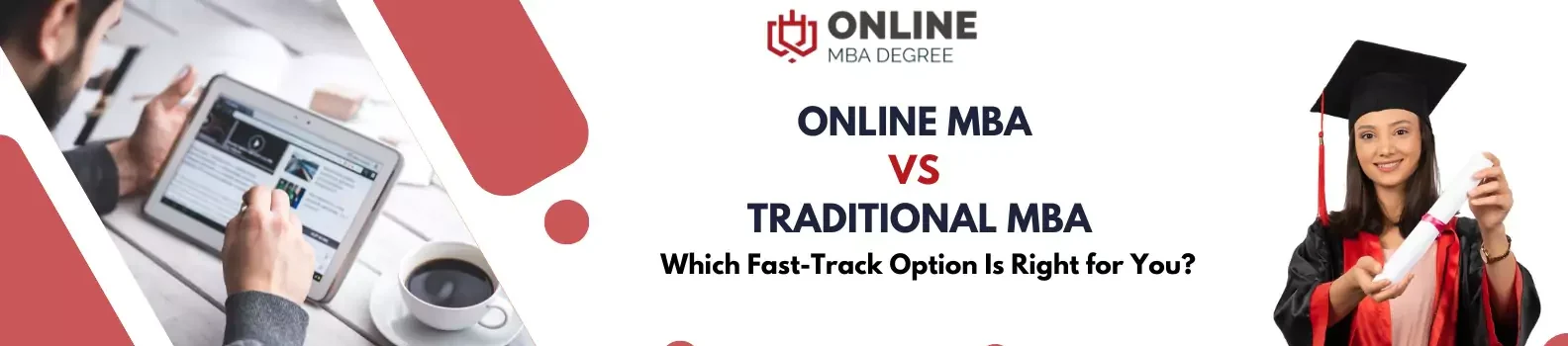 Online MBA vs traditional MBA | Fast-track online MBA Options