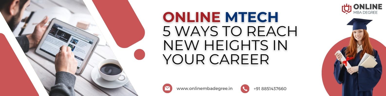 Online MTech 5 Ways to Reach New Heights in Your Career