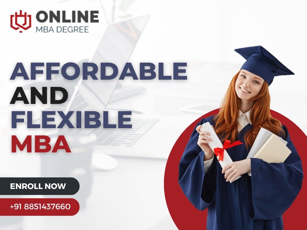 Why Choose an Affordable and Flexible MBA