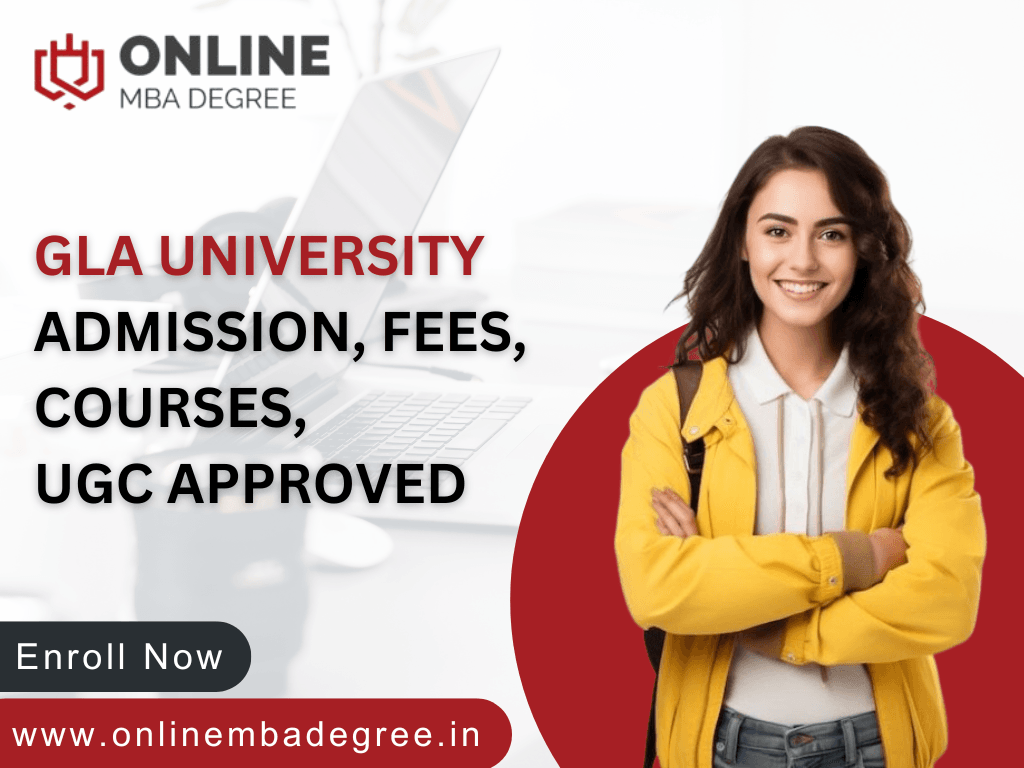 GLA University - Admission, Fees, Courses, UGC Approved