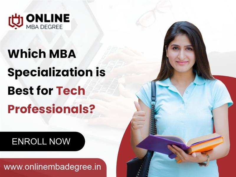 Which MBA Specialization is Best for Tech Professionals?