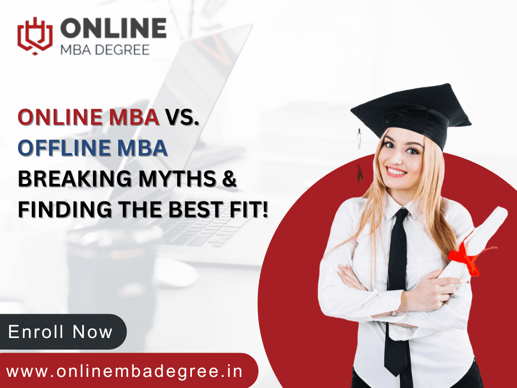 Online MBA vs. Offline MBA Breaking Myths & Finding the Best Fit