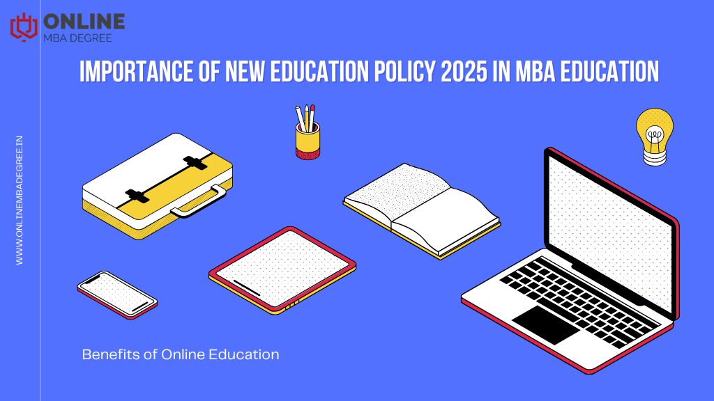 Importance of New Education Policy 2025 in MBA Education