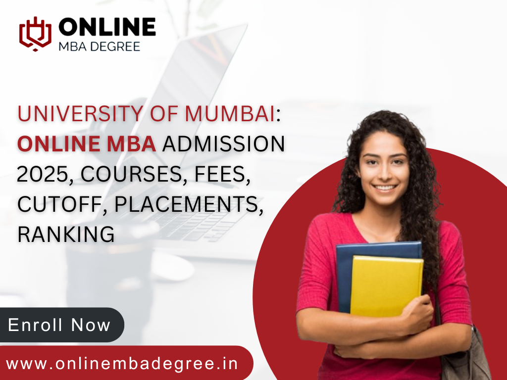 University of Mumbai Online MBA Admission 2025, Courses, Fees, Cutoff, Placements, Ranking