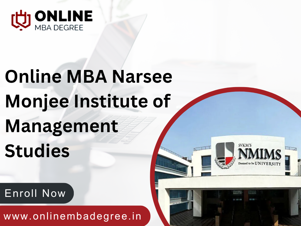 Online MBA from NMIMS University – UGC-Entitled, Career-Focused Program