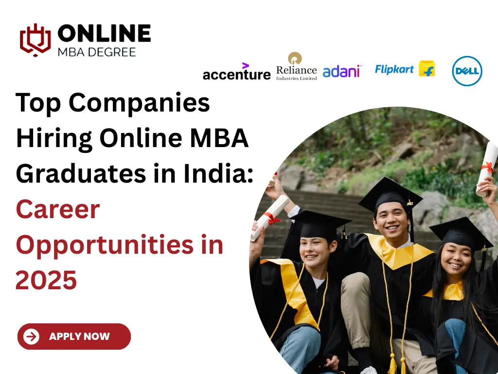 Top Companies Hiring Online MBA Graduates in India: Career Opportunities in 2025