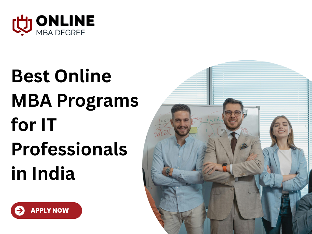 Best Online MBA Programs for IT Professionals in India
