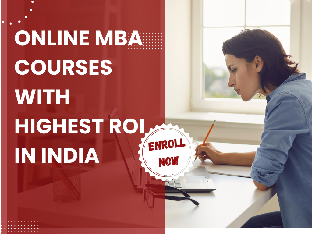 Online MBA Courses With Highest ROI in India