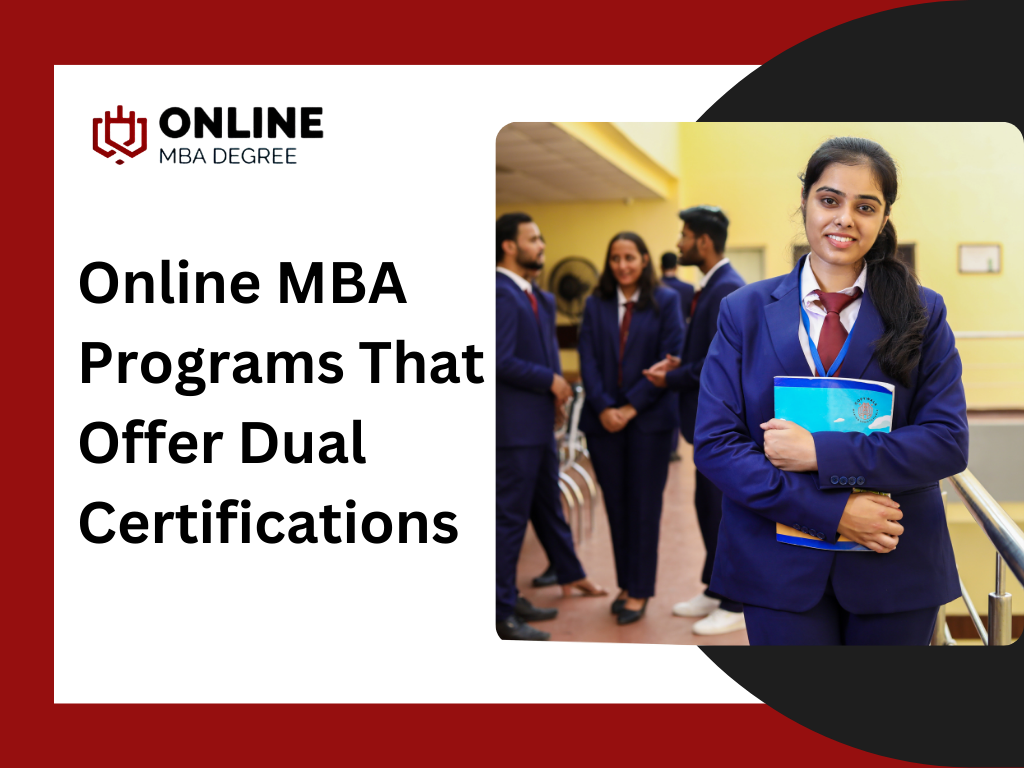 Online MBA Programs That Offer Dual Certifications